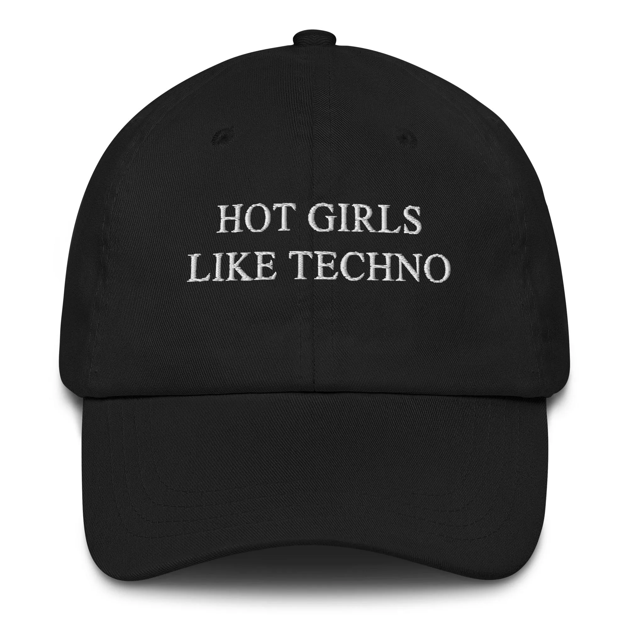 Hot Girls Like Techno Dad Hat