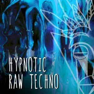 Hypnotic Raw Techno - The Sound of the Underground