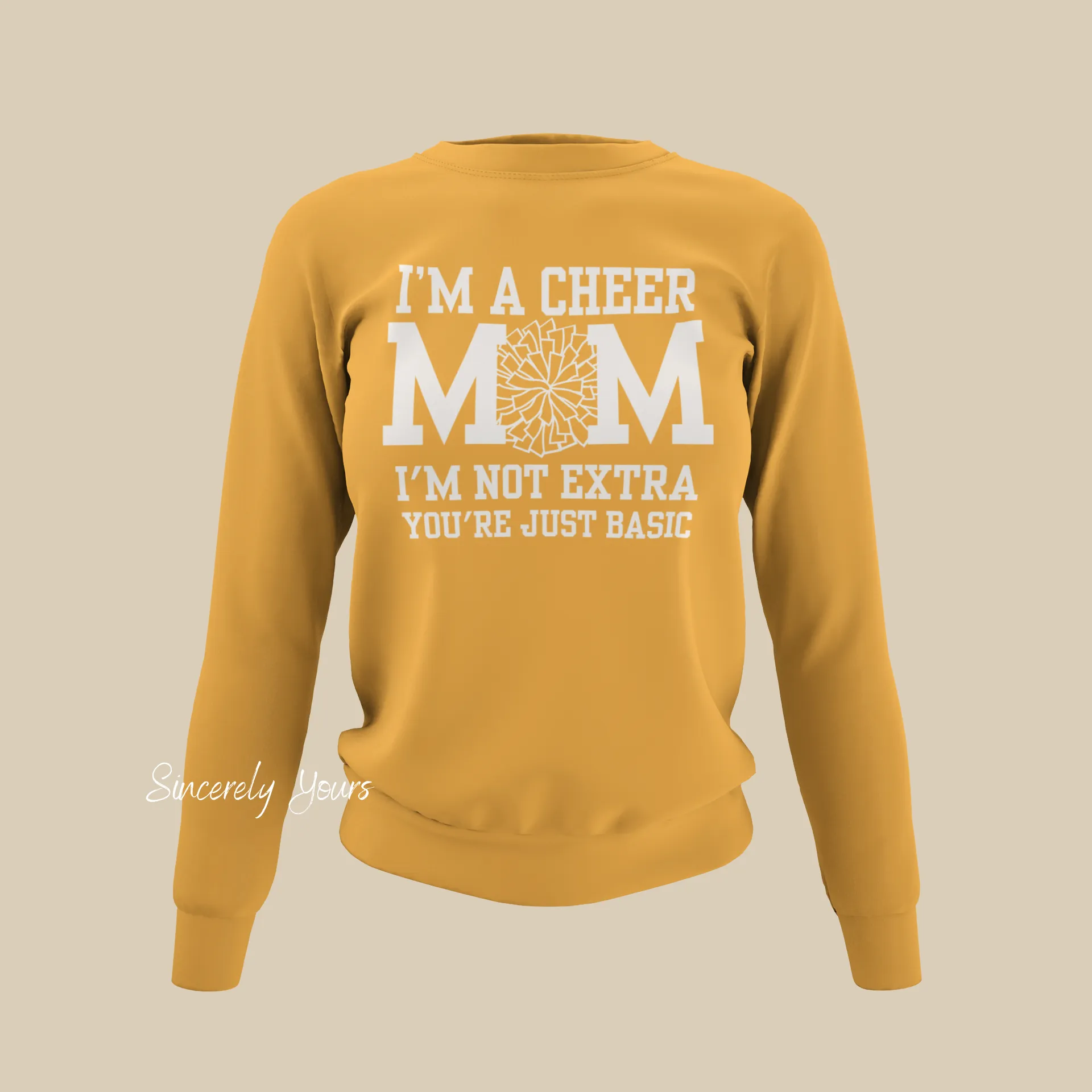 I'm a Cheer Mom - I'm Not Extra Sweatshirt