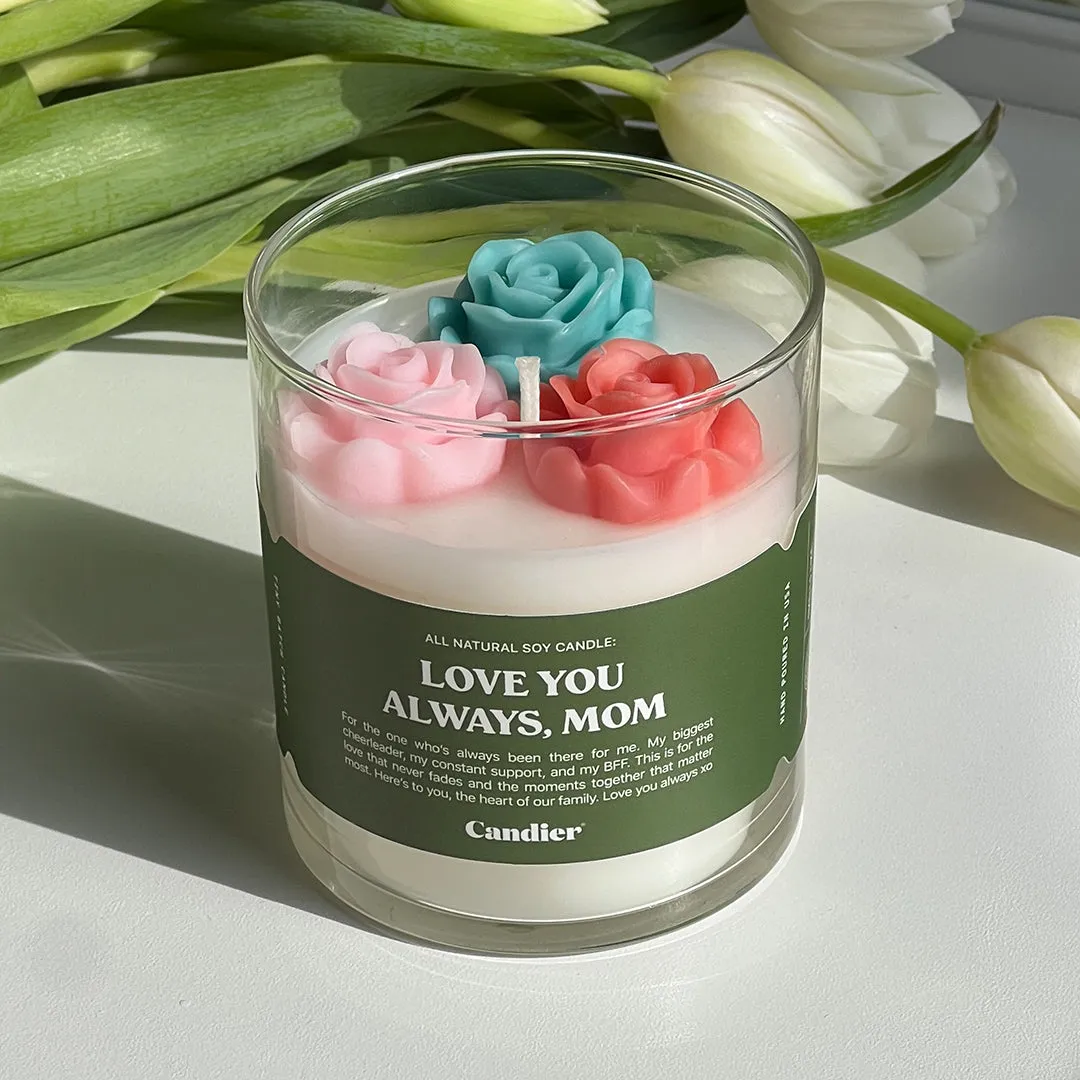 LOVE YOU ALWAYS MOM CANDLE