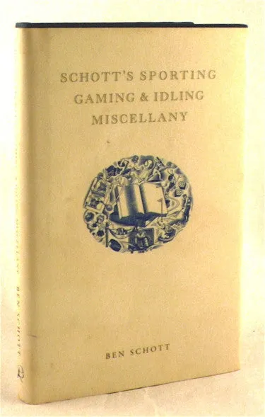 Schott's Sporting Gaming and Idling Miscellany