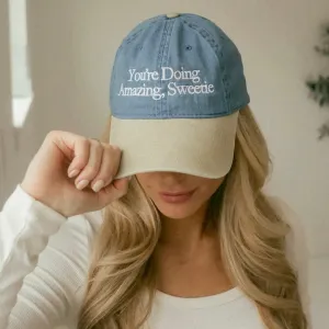 You're Doing Amazing Sweetie Hat